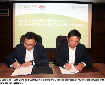 Mr Liu Dianfeng – CEO, Zong and CEO Huawei signing MoU for the provision of 4G internet services with 4G handsets for customers