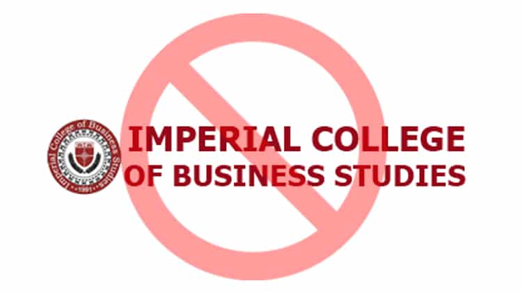 Higher Education Commission (HEC) has decided to ban Imperial College of Business Studies, Lahore. The decision has been taken after HEC observed