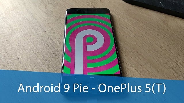Android Pie on the OnePlus 5 thanks to the new Hydrogen OS 9.0.1